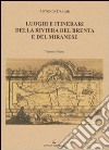 Luoghi e itinerari della riviera del Brenta e del Miranese. Vol. 1 libro