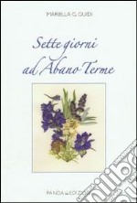 Sette giorni ad Abano Terme