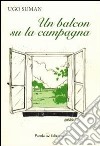 Un balcon su la campagna libro