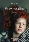 Un posto migliore libro