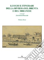 Luoghi e itinerari della riviera del Brenta e del Miranese. Vol. 3 libro