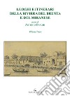 Luoghi e itinerari della riviera del Brenta e del Miranese. Vol. 3 libro