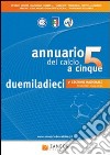 Annuario del calcio a 5 (2010) libro di Zambon Claudio