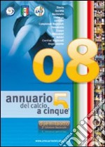 Annuario del calcio a 5 (2008) libro