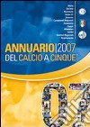 Annuario a calcio a 5 (2007) libro