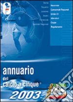 Annuario del calcio a 5 (2003) libro