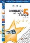 Annuario del calcio a 5 (2011) libro