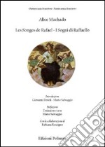 I sogni di Raffaello. Ediz. italiana e francese libro