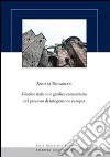 Giudice italiano e giudice comunitario nel processo di integrazione europea libro di Rovagnati Andrea