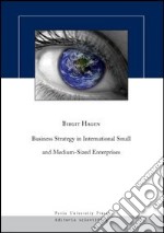 Business strategy in international small and medium-sized enterprises libro