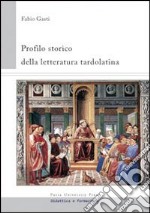 Profilo storico della letteratura tardolatina