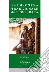 Farmacopea tradizionale dei Pigmei Baka da testimonianze dirette sull'utilizzo tradizionale della flora equatoriale africana presso i Pigmei Baka del Camerum... libro