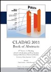 Classification and data analysis group of the italian statistical society CLADG 2011. Book of abstracts 8th scientific meeting (Pavia, 7-9 september 2011) libro