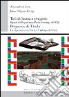 Tesi di laurea e progetto. Spunti dall'esperienza Pavia-Santiago del Cile. Ediz. italiana e spagnola libro