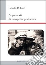 Argomenti di ortopedia pediatrica