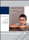 Chico Buarque. Canzoni. Ediz. italiana e portoghese e CD-ROM. Con CD Audio libro di La Via Stefano