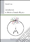 Introduction to modern particle physics libro