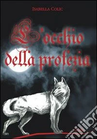 L'occhio della profezia