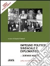 Impegno politico, sindacale e diplomatico di Corrado Avanzi libro