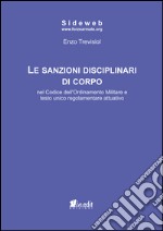 Le sanzioni disciplinari di corpo nel codice dell'ordinamento militare e testo unico regolamentare attuativo