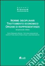 Norme disciplinari trattamento economico organi di rappresentanza del personale militare libro