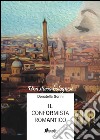 Il conformista romantico. Una storia bolognese libro di Gorini Donatella