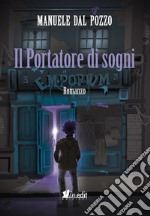 Il portatore di sogni libro