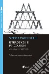 Emergenza e psicologia. Riflessioni sul terremoto libro