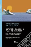 Genitori d'acqua e figli di ghiaccio. Noia, fatica, attesa, desiderio: le grandi esperienze negate libro