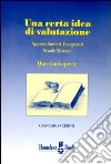 Una certa idea di valutazione. Apprendimenti, insegnanti, scuole, sistema: questioni aperte libro