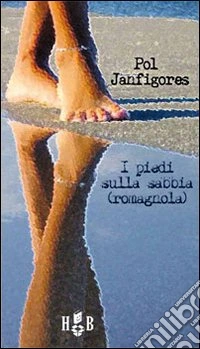 I piedi sulla sabbia (romagnola) libro