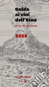 Guida ai vini dell'Etna 2022. Ediz. italiana e inglese libro di Carrera Fabrizio Latteri Federico