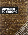 Arnaldo Pomodoro. Ediz. italiana, inglese e francese libro