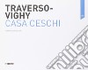 Traverso-Vighy. Casa Ceschi. Ediz. italiana e inglese libro