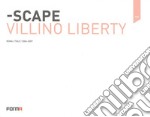 Scape. Villino Liberty. Ediz. italiana e inglese libro