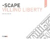 Scape. Villino Liberty. Ediz. italiana e inglese libro di Sanguigni Giampiero
