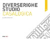 Diverserighestudio. Casalogica. Ediz. multilingue libro