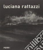 Luciana Rattazzi. Ediz. italiana e inglese