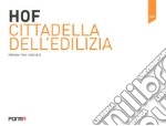 Hof/Nuova Cittadella dell'Edilizia libro