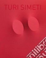 Turi Simeti. Ediz. francese e inglese libro