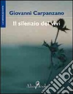 Il silenzio dei vivi libro