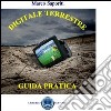 Digitale terrestre. Guida pratica libro