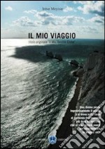 Il mio viaggio. Titolo originale: il mio vendèe globe libro