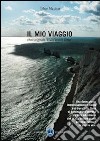 Il mio viaggio. Titolo originale: il mio vendèe globe libro