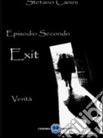 Verità. Exit. Vol. 2 libro