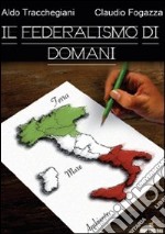 Il federalismo di domani