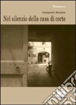 Nel silenzio della casa di corte libro