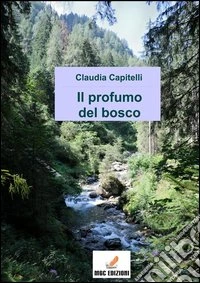 Il Profumo del bosco