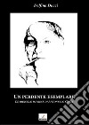 Un perdente esemplare. Le ridicole imprese di Antonello Colli libro di Ducci Delfina