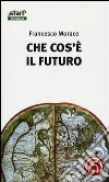 Che cos'è il futuro libro